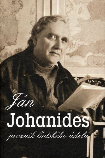 Obálka knihy Ján Johanides - prozaik ľudského údelu