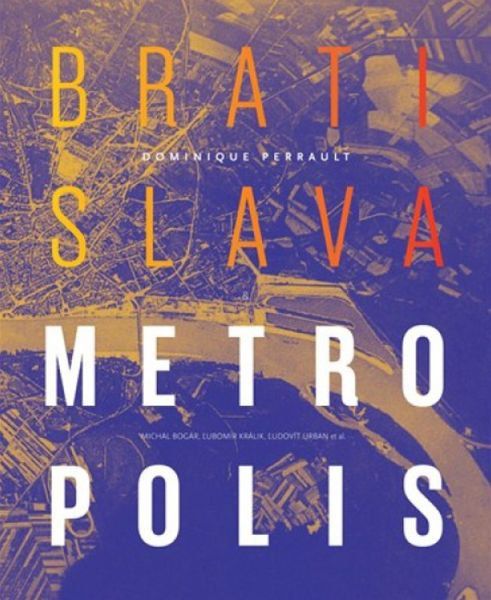 Obálka knihy Bratislava Metropolis