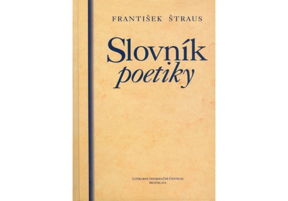 Začiatok edičného roka - František Štraus: Slovník poetiky - 0