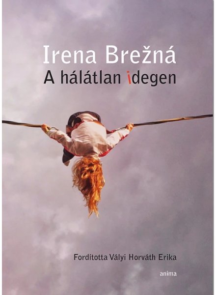 A hálátlan idegen, Irena Brezna