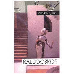 Miroslav Bielik, Kaleidoskop